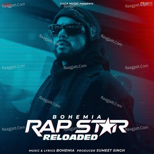 Rap Star Reloaded - Bohemia  mp3 album