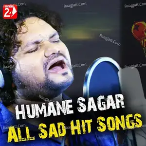Humane Sagar All Sad Hits album song