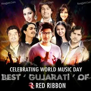 Celebrating World Music Day- Best Gujarati of Red Ribbon - Darshan Raval  mp3 album