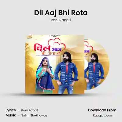 Dil Aaj Bhi Rota album song