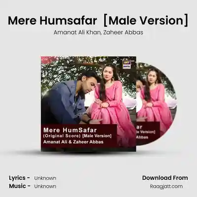 Mere Humsafar  [Male Versi... album song